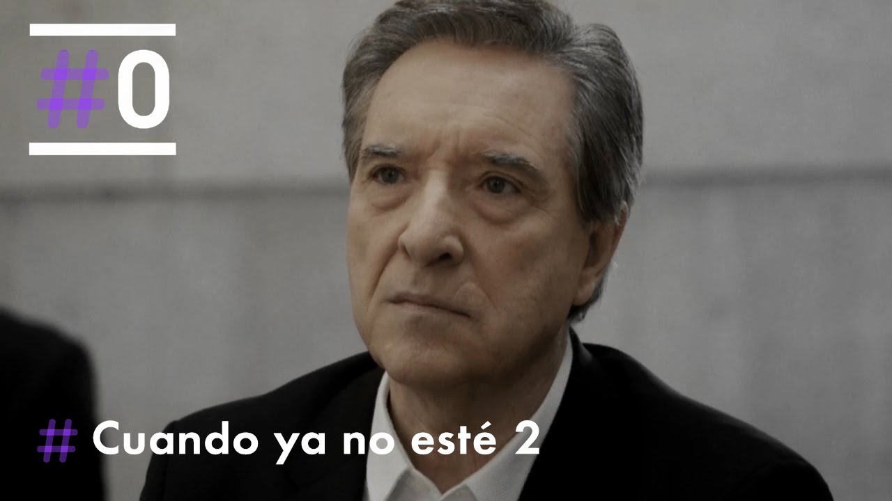 Cuando ya no esté: Capítulo 2 (Parte 1/2) | #0