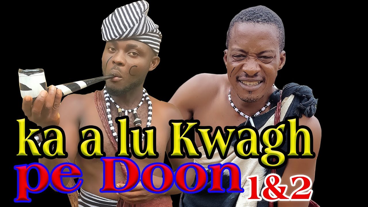 ka a lu kwagh pe Doon we toho ikyo ga 1&2