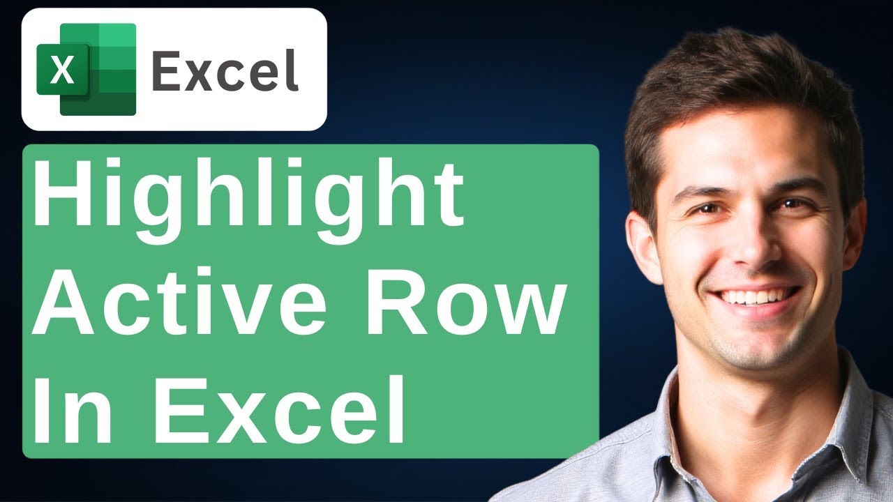 How To Highlight The Active Row In Microsoft Excel [2026 Guide]