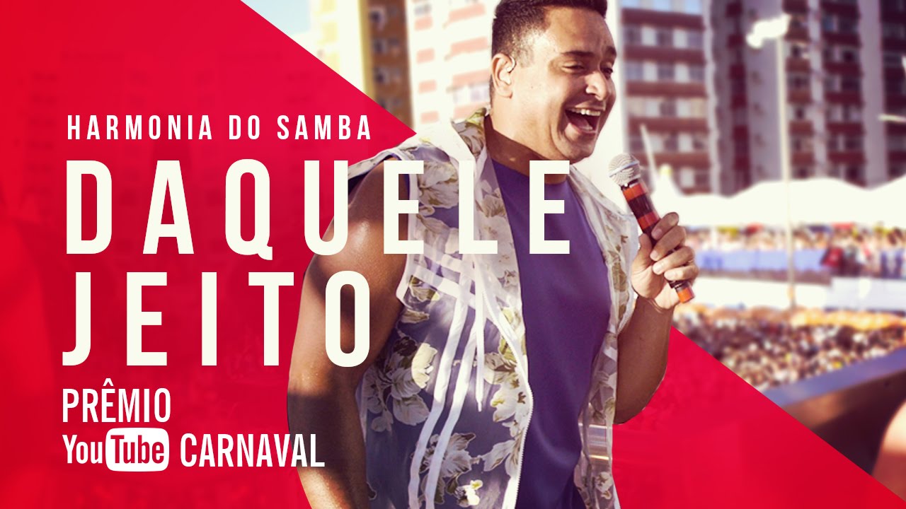 Harmonia do Samba - Daquele Jeito | Pr&ecirc;mio YouTube Carnaval 2016