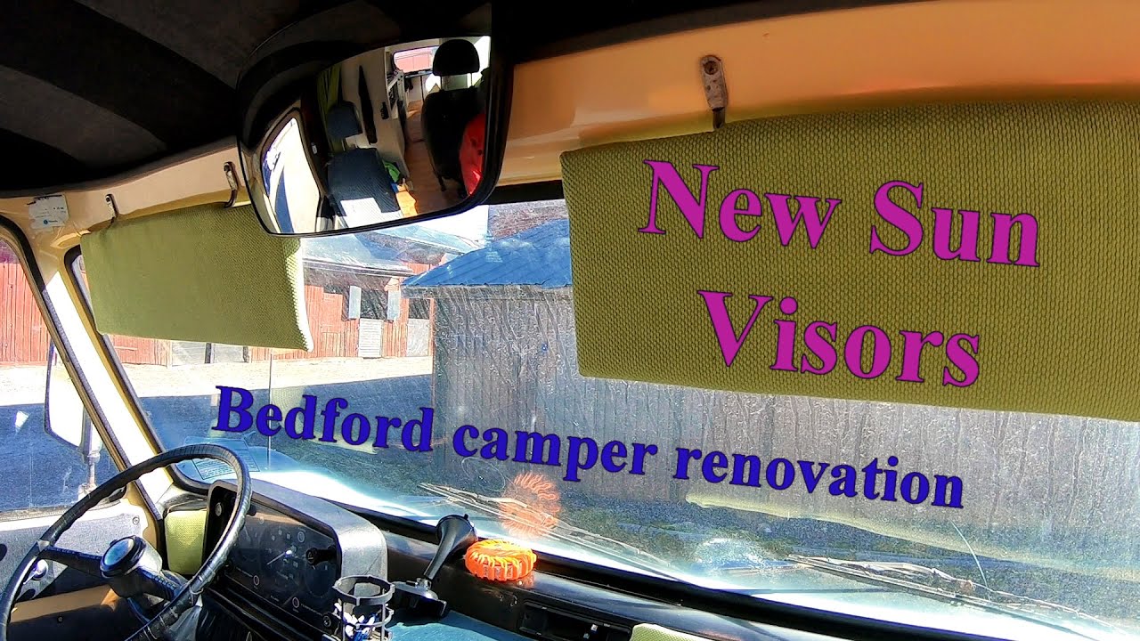 Bedford Camper Van Renovation. Ep. 2 - Sun Visors