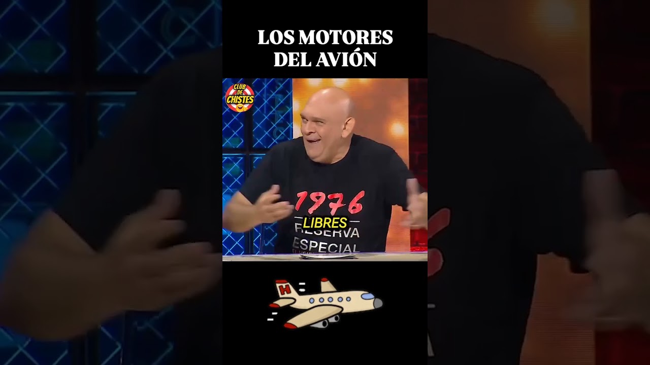 Los Motores del Avi&oacute;n | CHISTE DEL COMANDANTE LARA