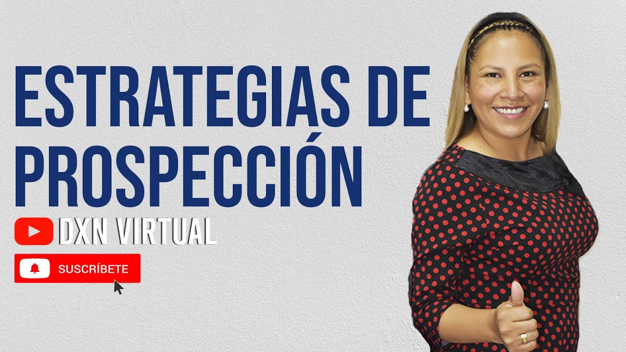 ESTRATEGIAS DE PROSPECCIÓN PARA TU NEGOCIO - Entrenamiento para Socios, Nilda Jimenez