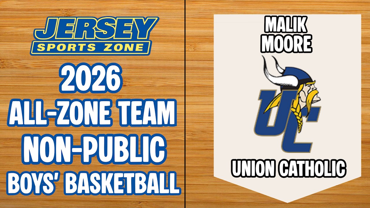 Malik Moore | Union Catholic | 2026 All Zone Boys Non Public Team Highlight Reel