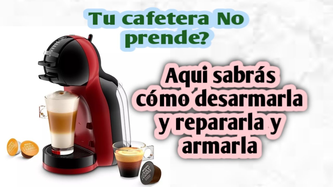 cafetera Dolce gusto No prende y como desarmarla y armarla
