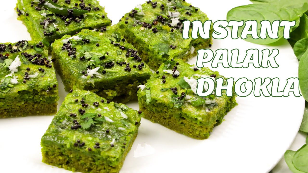 INSTANT PALAK (SPINACH) DHOKLA / HEALTHY SPINACH DHOKLA