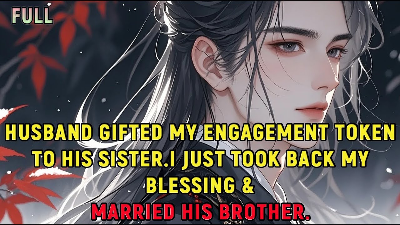 Husband gifted my engagement token to his sister.I just took back my blessing & married his brother.