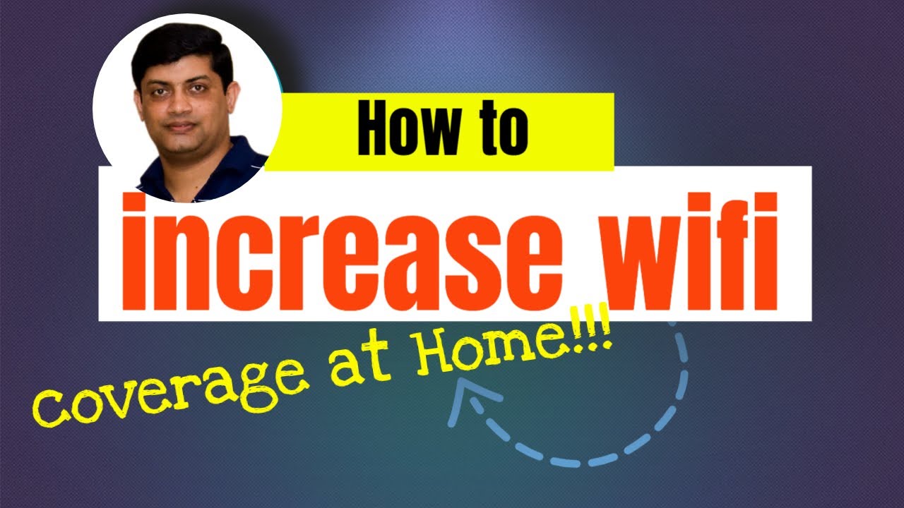 How to increase Wifi Network Coverage At Home |  How To Extend Internet Coverage In Home