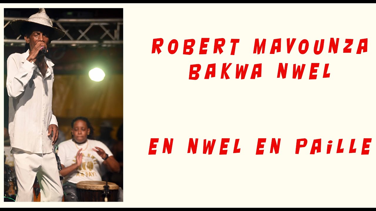 En Nwel en paille épi Robè Mavounza/Bakwa Nwel
