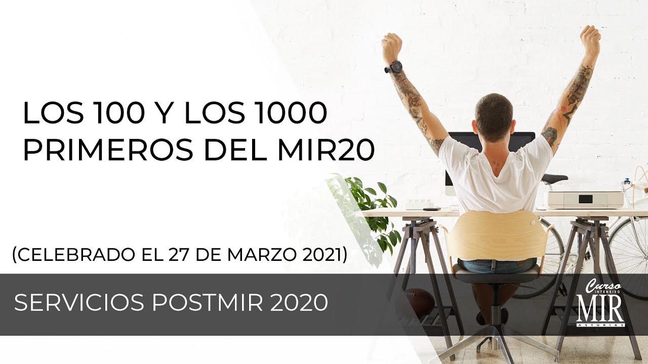 Los 100 y los 1000 primeros del MIR20