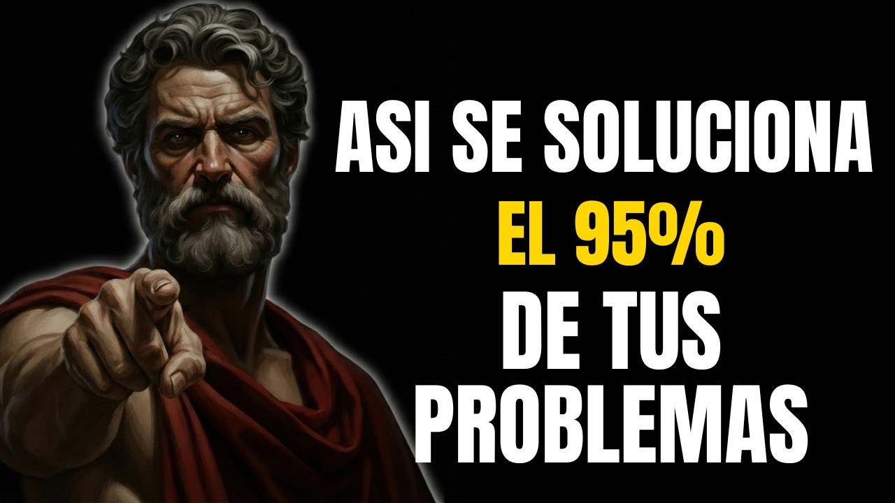 Así se SOLUCIONA el 95% de tus PROBLEMAS / 12 Hábitos Estoicos para una vida sin dramas