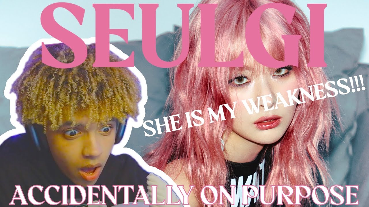 SEULGI 슬기 'Accidentally On Purpose ' EP | REACTION