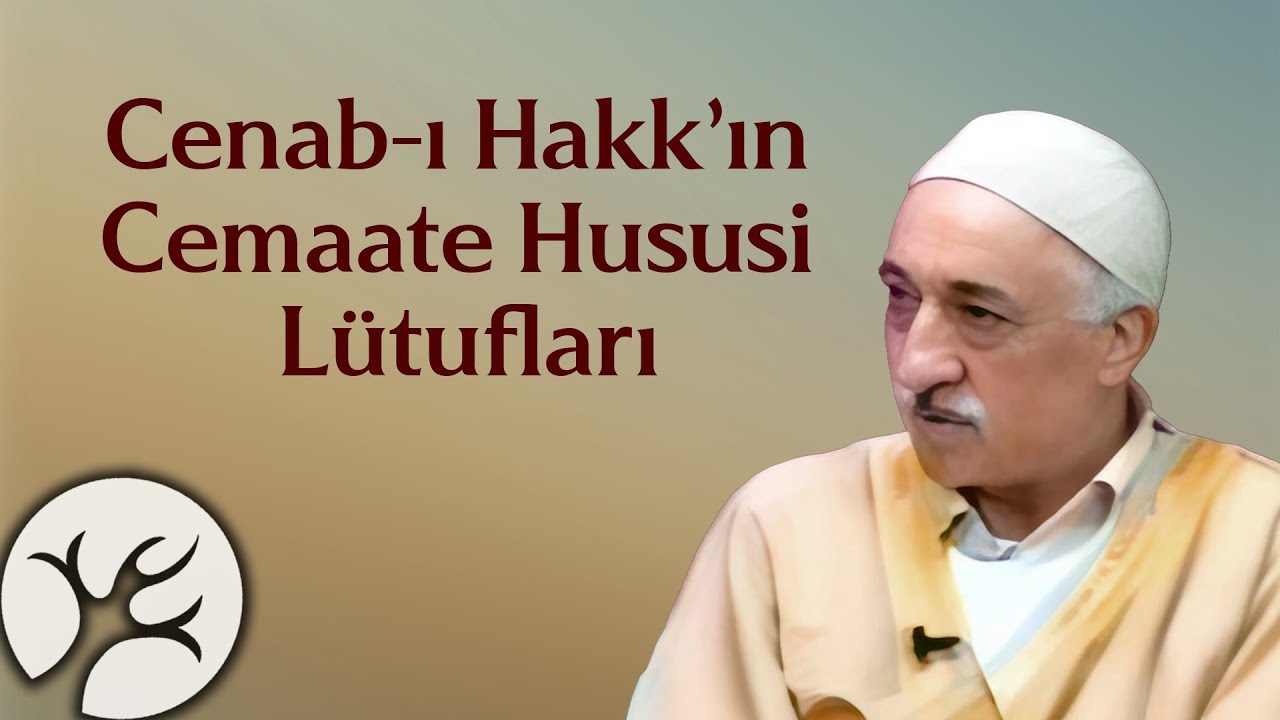 Cenab-ı Hakk'ın cemaate hususi l&uuml;tufları vardır | Yoldaki Işıklar 43 | M. Fethullah G&uuml;len