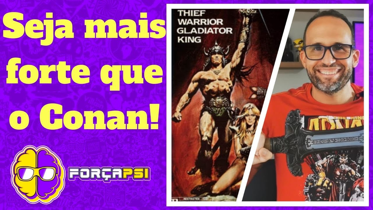 CONAN, O B&Aacute;RBARO E A FOR&Ccedil;A EMOCIONAL