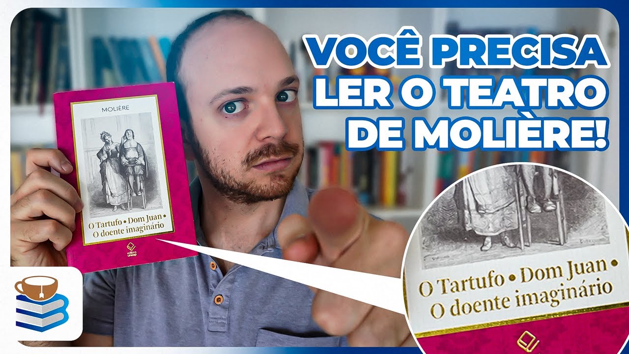 O Tartufo, Dom Juan e O Doente Imaginário, de Molière