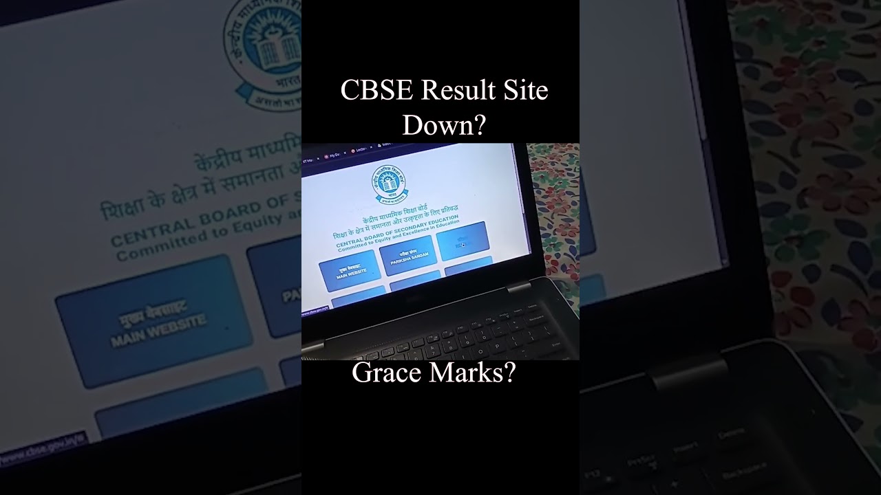 CBSE Result Site Down, Will They Give Grace Marks