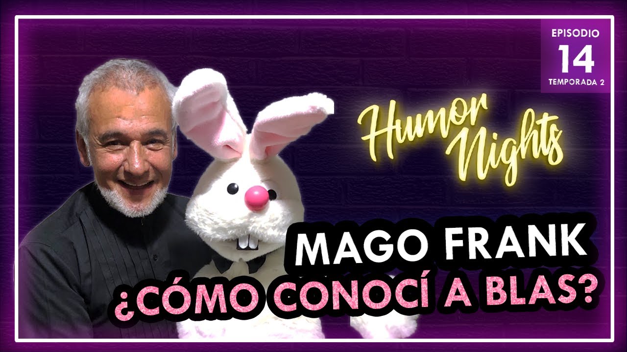 Mago Frank | Humor Nights (E14 T2)