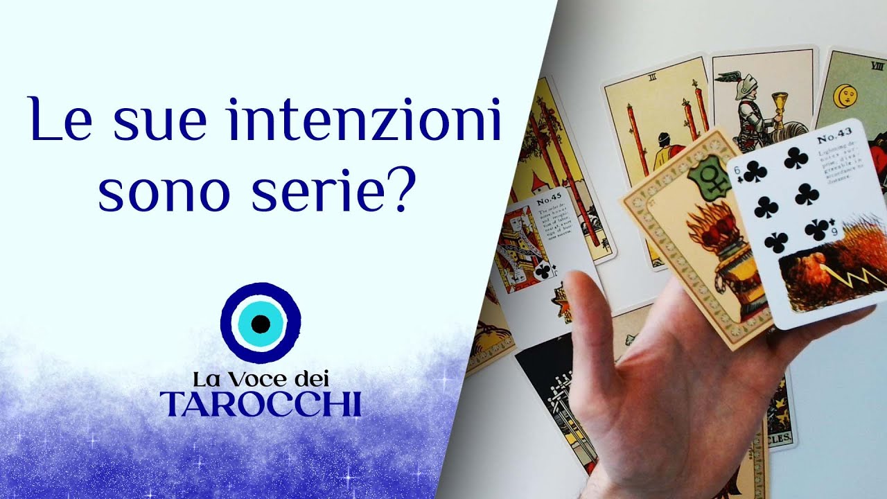 Le sue INTENZIONI sono SERIE? 🧿 La Voce dei Tarocchi 🧿