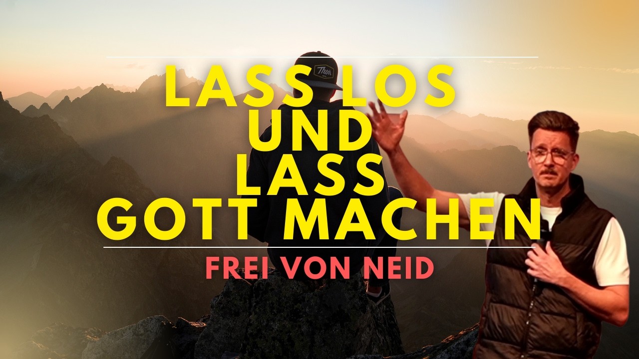 Lass los und lass Gott machen - Frei von Neid | Predigt | Kevin Hintzen | 15.03.2026