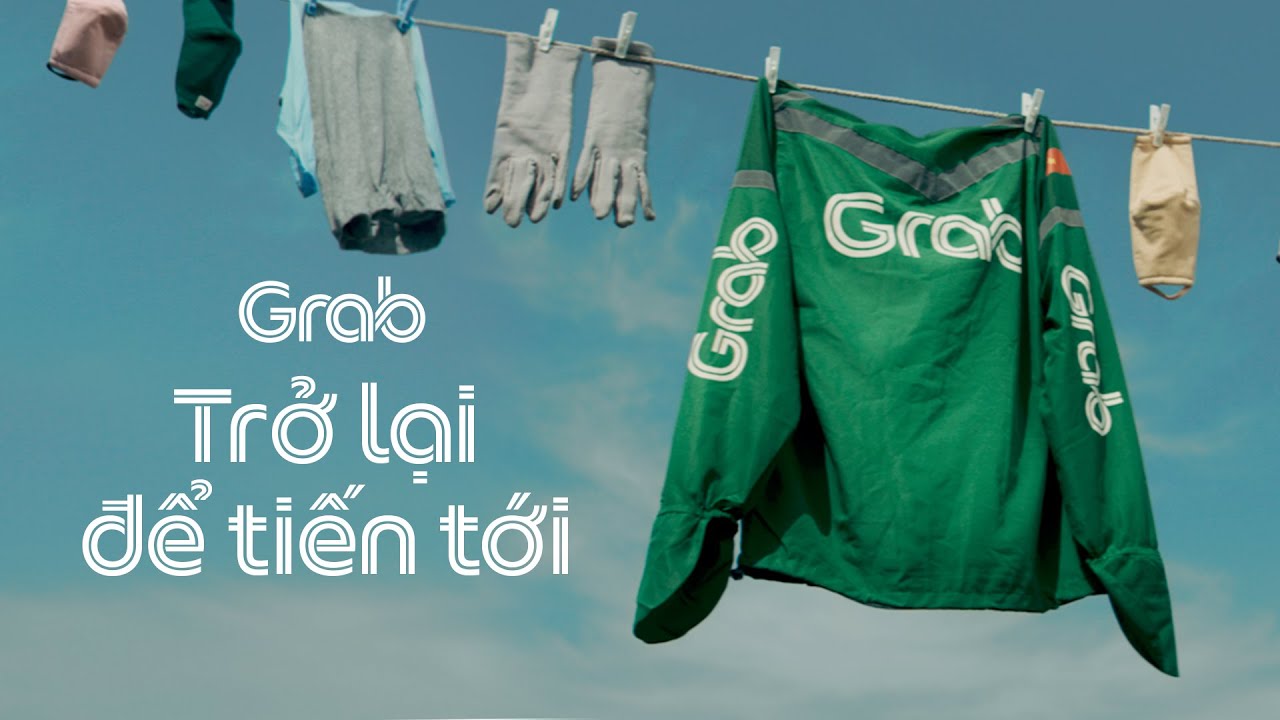Grab - Trở lại để tiến tới