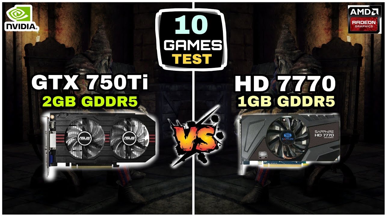 GTX 750 ti vs HD 7770 | 10 Games Tested | Which Is Best ?