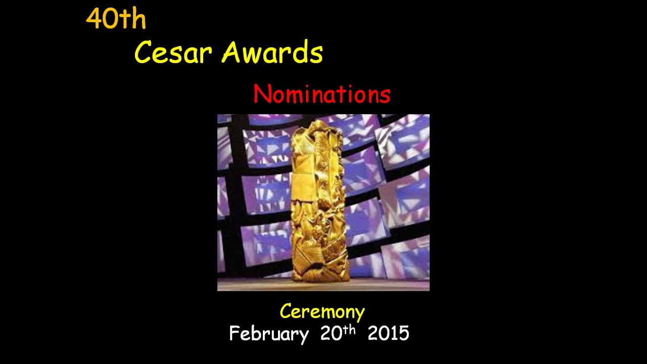 Cesar Awards 2015 - Nominations
