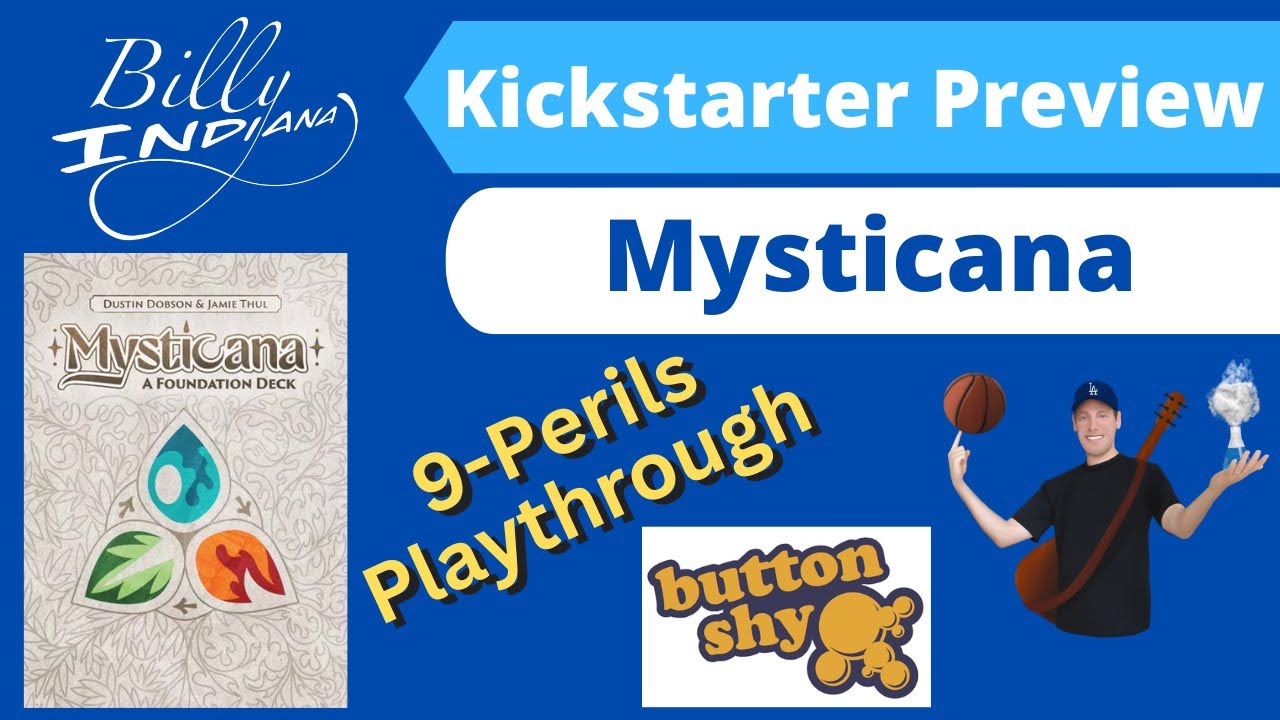 Mysticana: A Foundation Deck, Nine Perils Playthrough (a Kickstarter project from Button Shy Games)