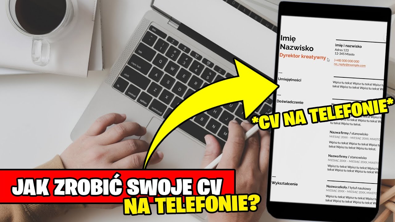 Jak zrobić własne CV na telefonie? (Gotowe szablony na telefon) Jak napisać CV do pracy?