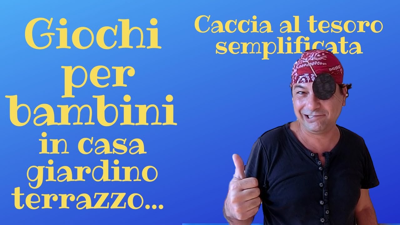 Caccia al tesoro semplificata. Dai 3 ai 6 anni. Giochi per bambini in casa, giardino, terrazzo.