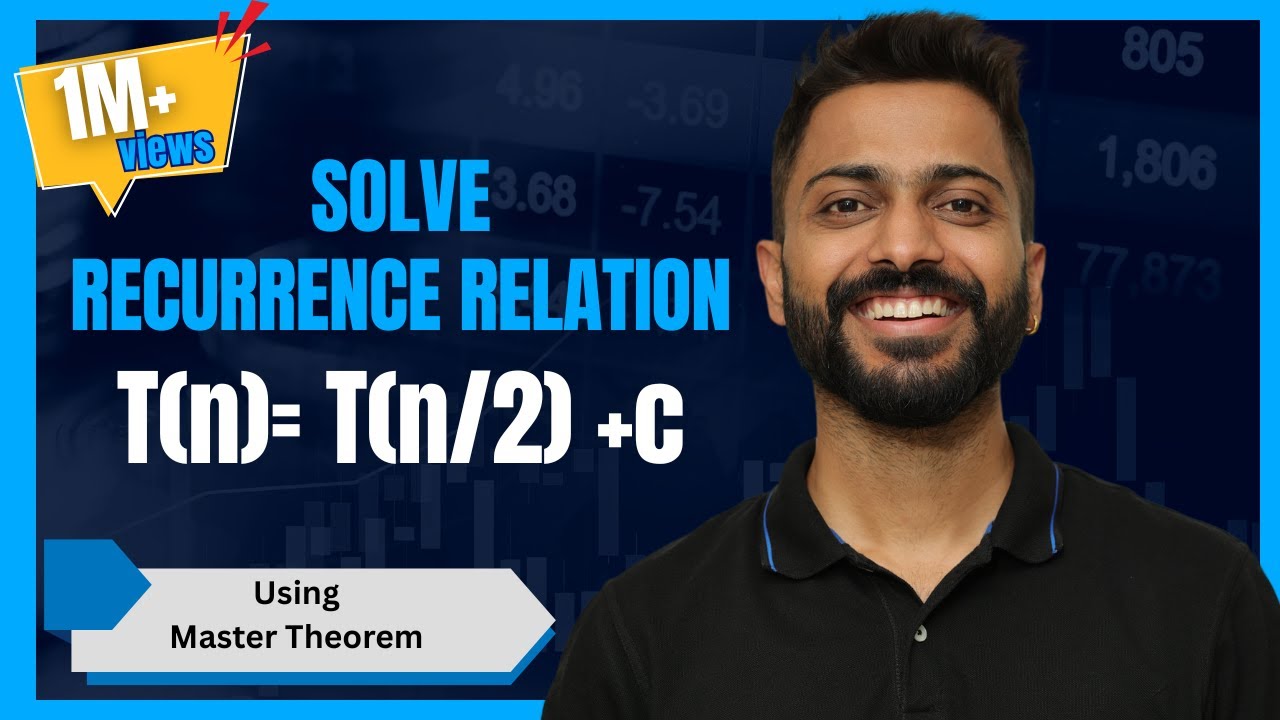 L-2.7: Recurrence Relation [ T(n)= T(n/2) +c] | Master Theorem | Example-2 | Algorithm