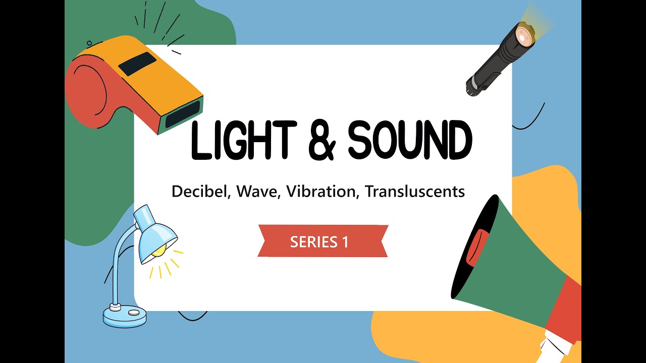 Light and sounds