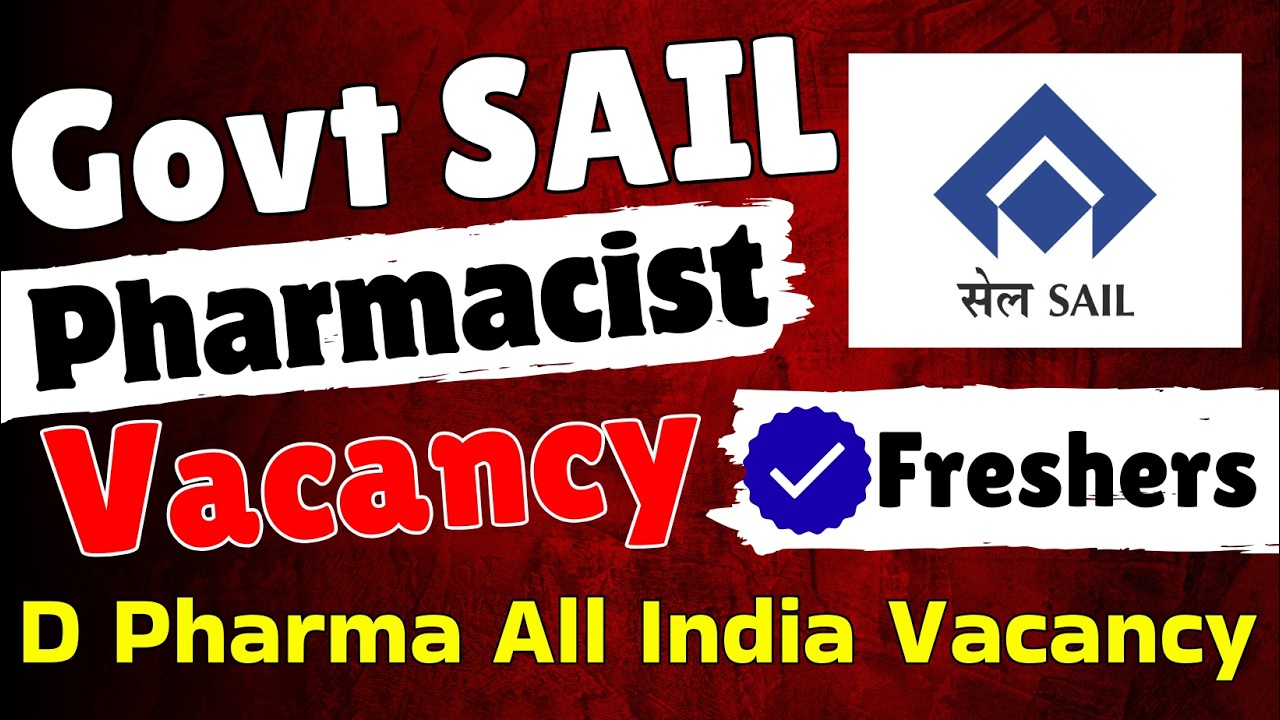 Latest Pharmacist Vacancy 2026 | SAIL & DHFW Recruitment Apply Now