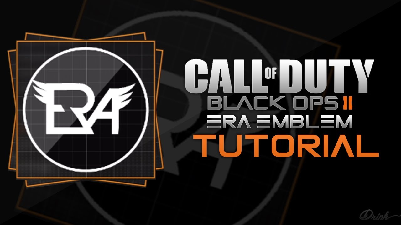 Black Ops 2 - eRa Emblem Tutorial!