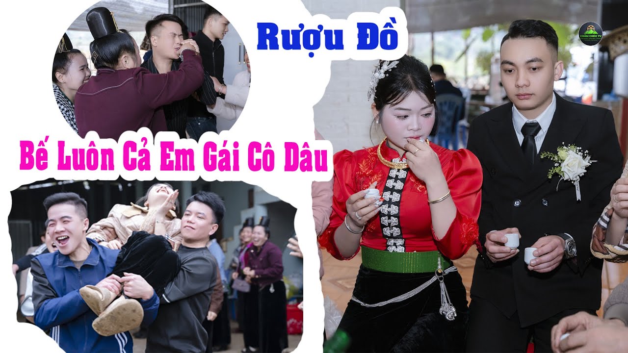 CHẾT CƯỜI VỚI PHẦN UỐNG RƯỢU XIN ĐỒ TRONG ĐÁM CƯỚI VĂN HỒNG & MAI KIỀU TẠI BẢN NÀ PHƯƠNG.