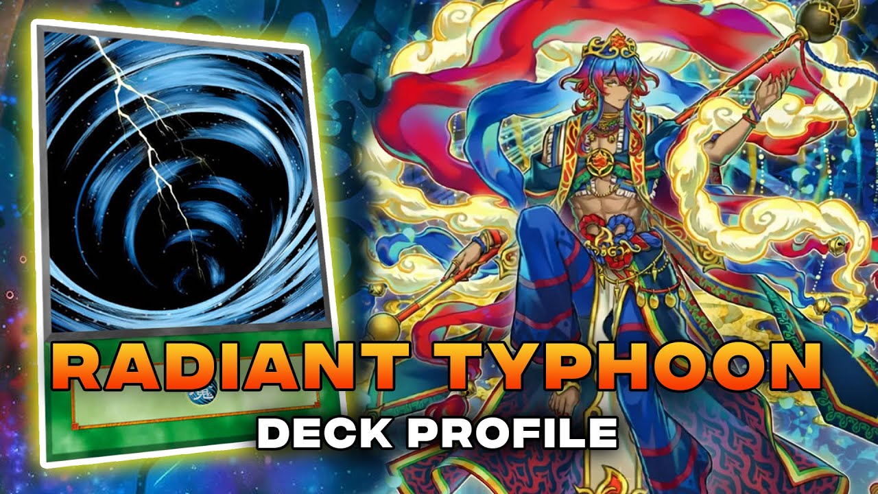 RADIANT TYPHOON - DECK PROFILE