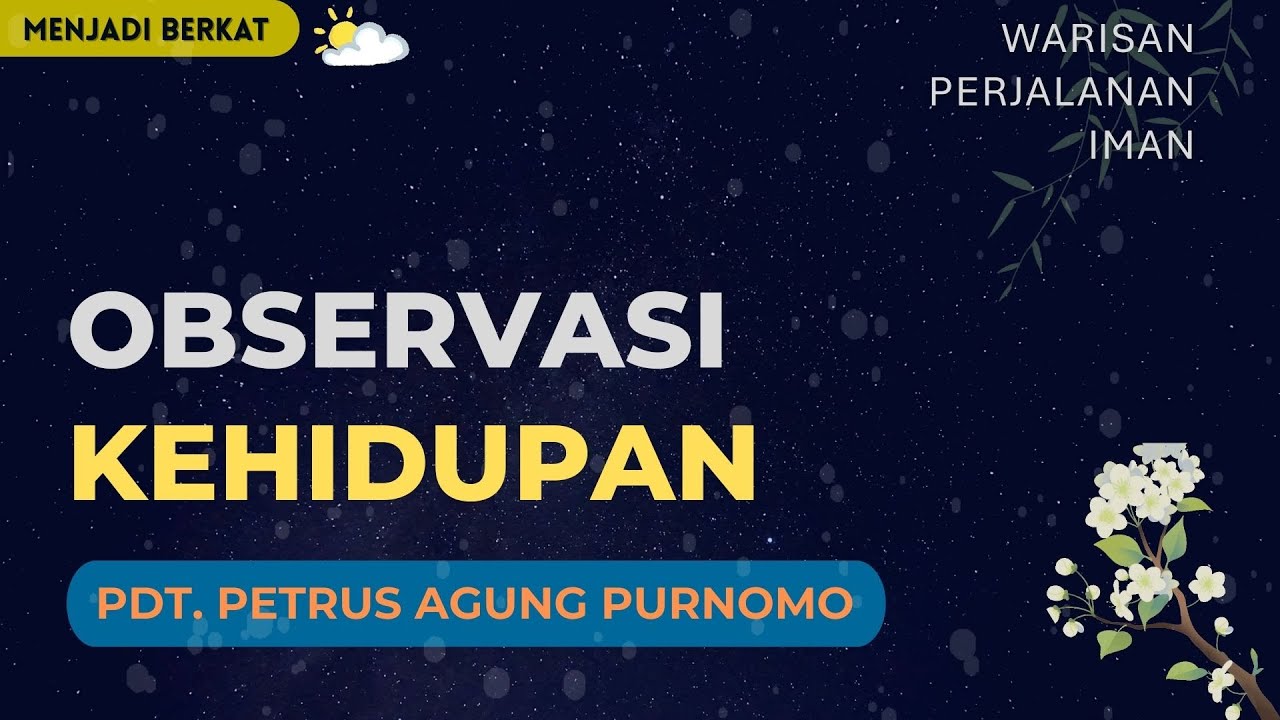 Pdt. Petrus Agung - Observasi Kehidupan