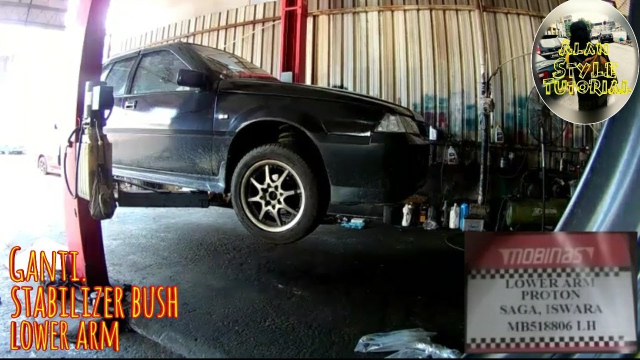 Cara ganti lower arms dan stabilizer bush p.saga iswara