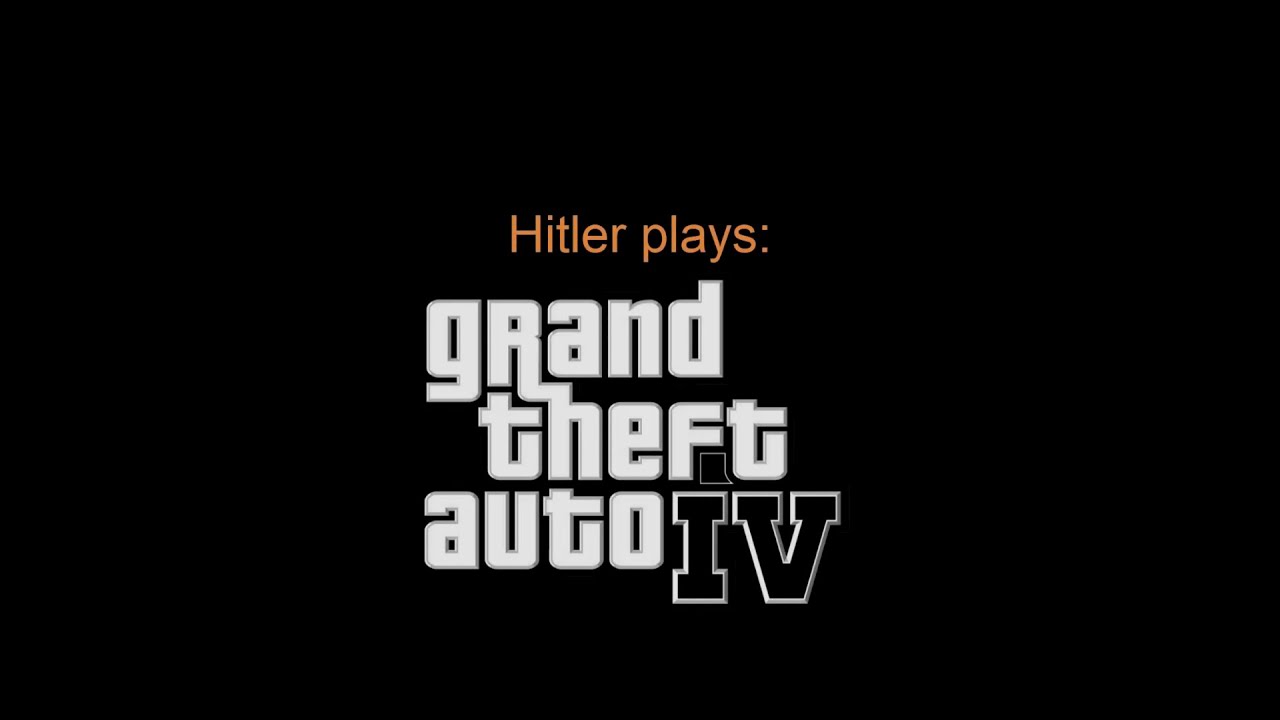Hitler plays GTA IV