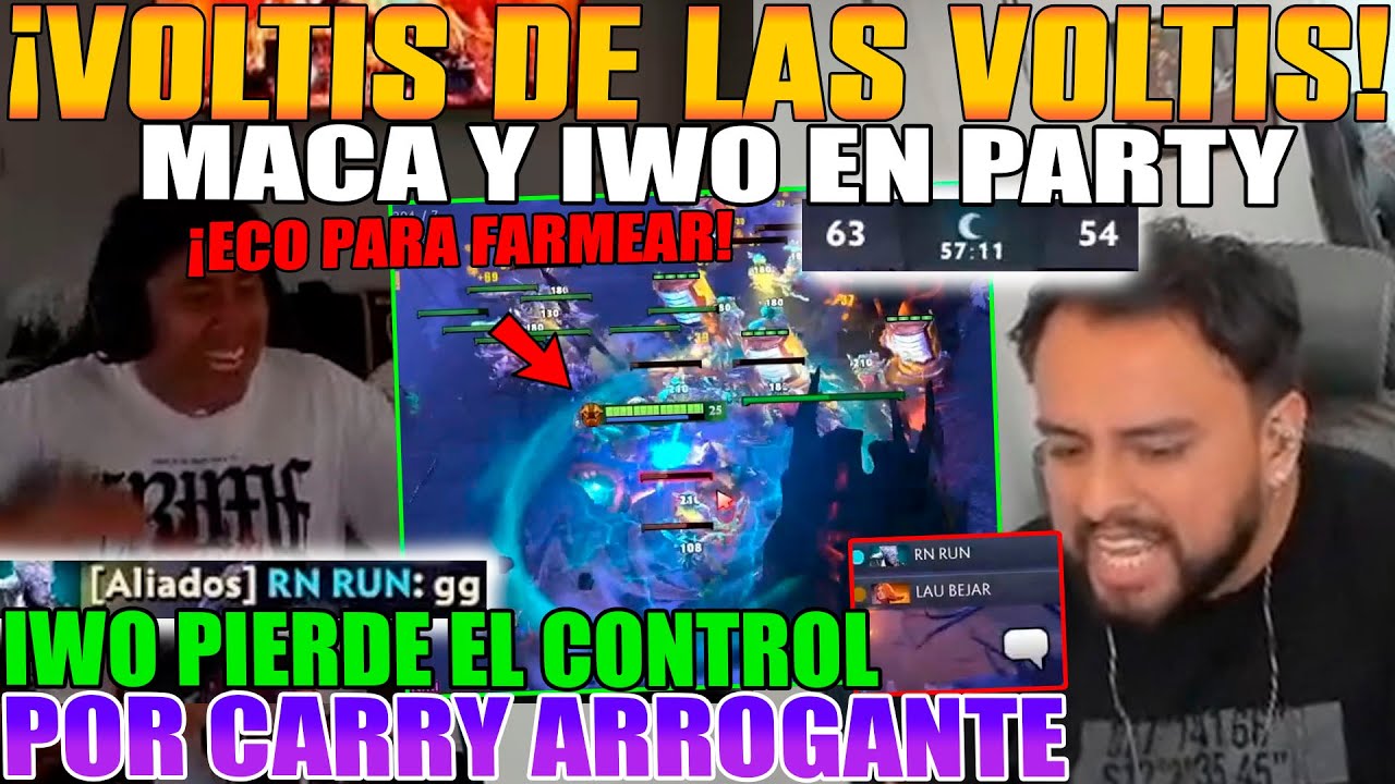 VOLTIS DE LAS VOLTIS!! MACARIUS Y IWO EN PARTY, IWO PIERDE EL CONTROL POR CARRY ARROGANTE DOTA 2