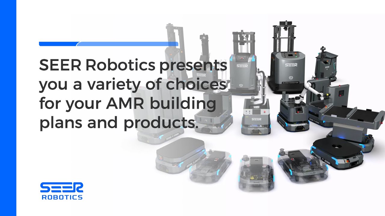 SEER Robotics presents you a variety of choices for your AMR building plans and  products.
