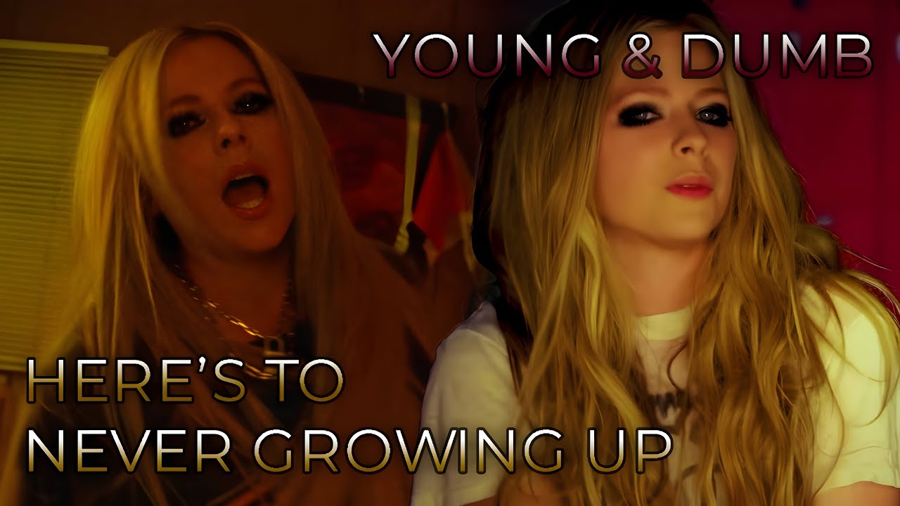 Young & Dumb x Here's to Never Growing Up x Complicated | Mashup of Avril Lavigne³, Simple Plan