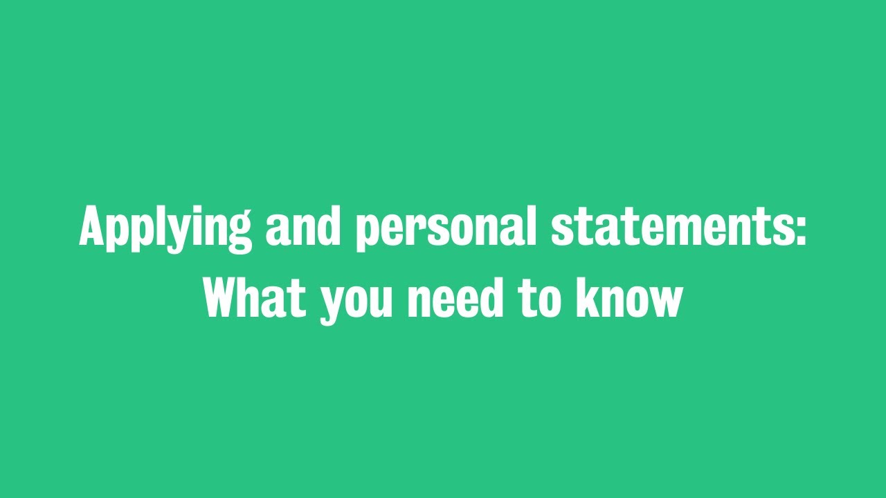 Applying & writing your personal statement