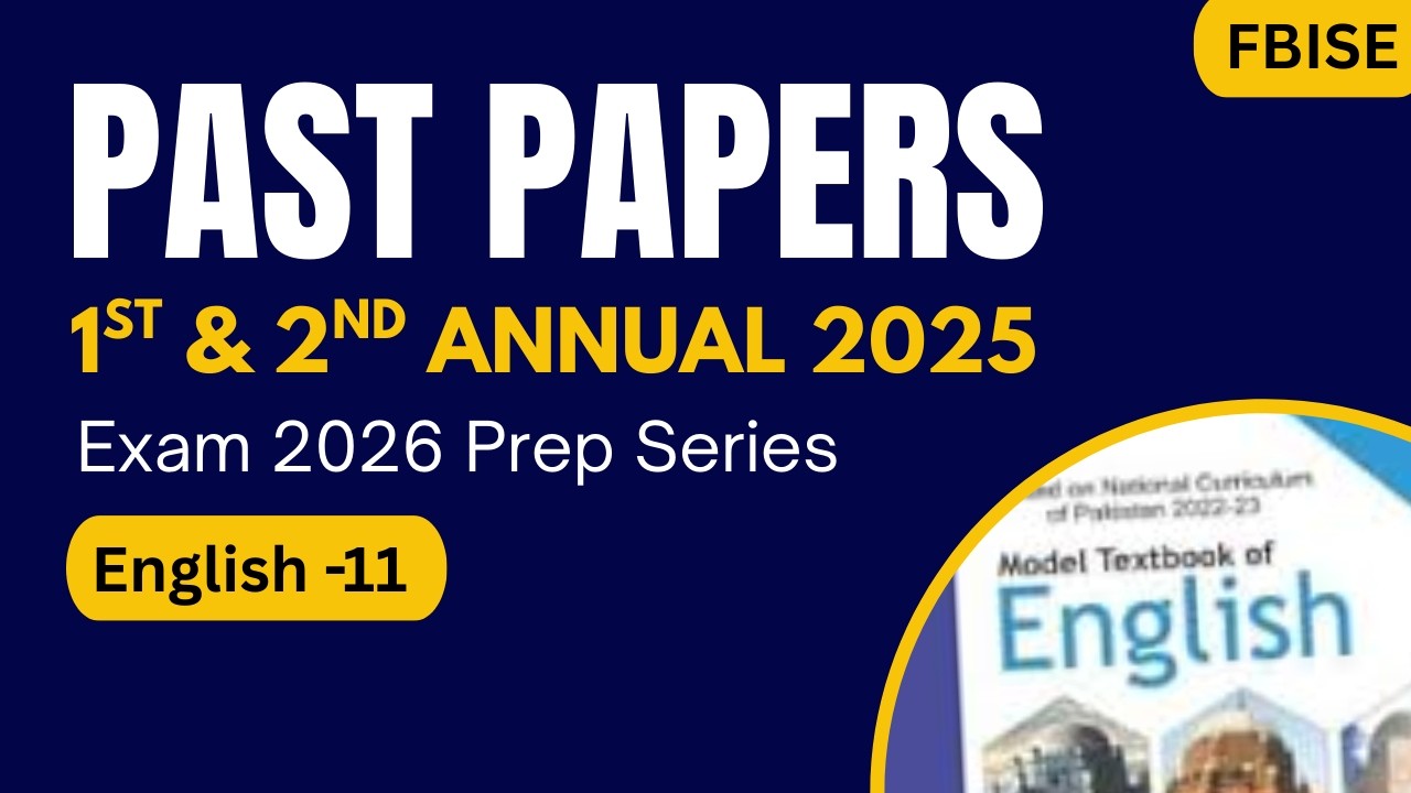 All Past Papers English-11 FBISE | 1st & 2nd Annual Exam Papers 2025 | HSSC-1 #exam #english #fbise