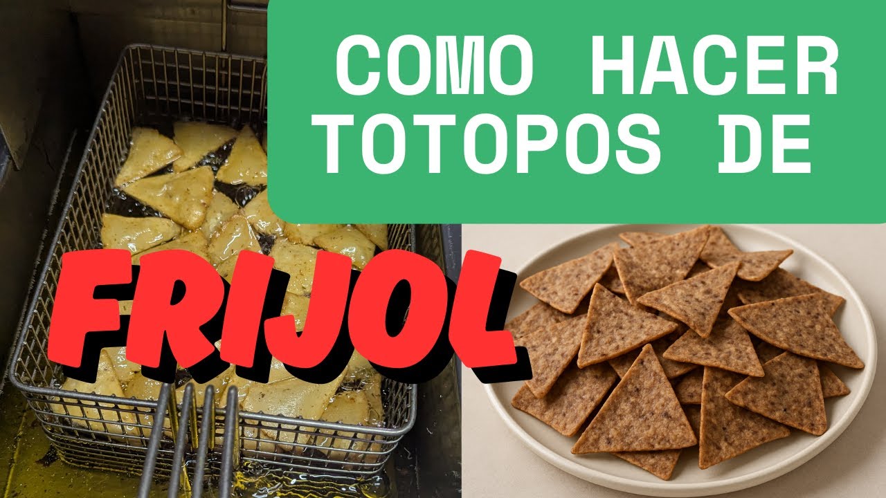 🟢 Como hacer TOTOPOS de FRIJOL crujientes facil y rapido 🫘