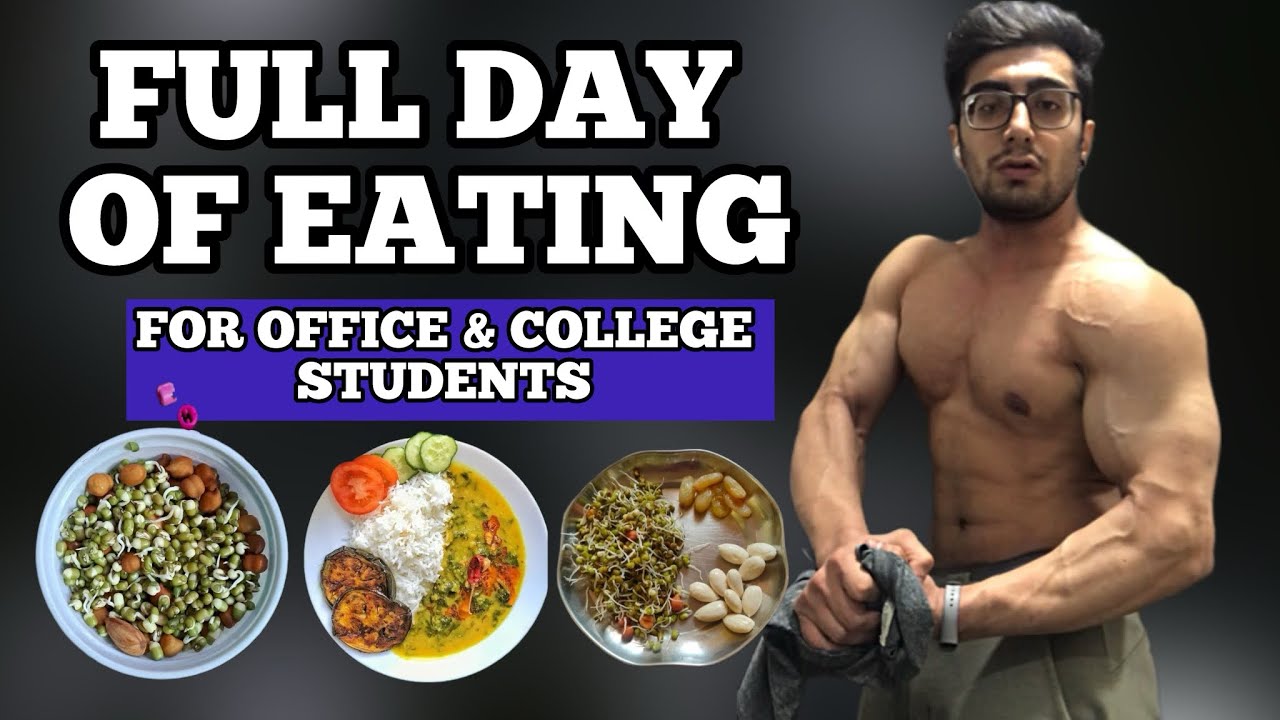 FULL DAY OF EATING FOR OFFICE & COLLEGE STUDENTS | DIET PLAN BY HARSH KATKADE |