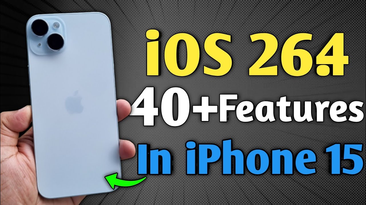 iOS 26.4 Released - 40+ Features in iPhone 15