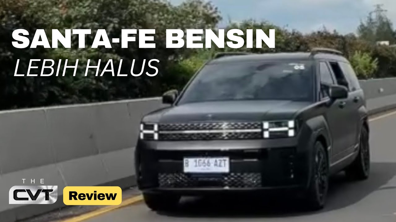 TES JALAN SANTA FE BENSIN! LEBIH HALUS, VELG LEBIH BESAR  & HARGA LEBIH MURAH. TAPI...