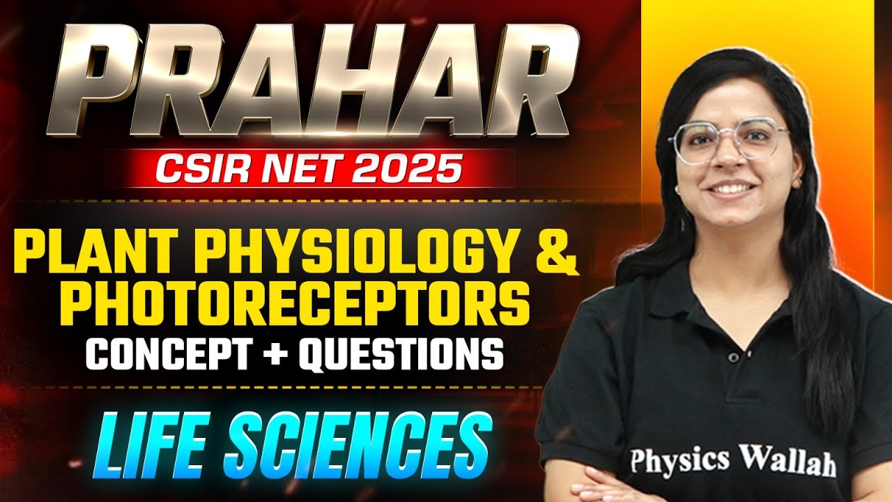 Plant Physiology & Photoreceptors | Concept & Questions | CSIR NET 2025 Life Sciences