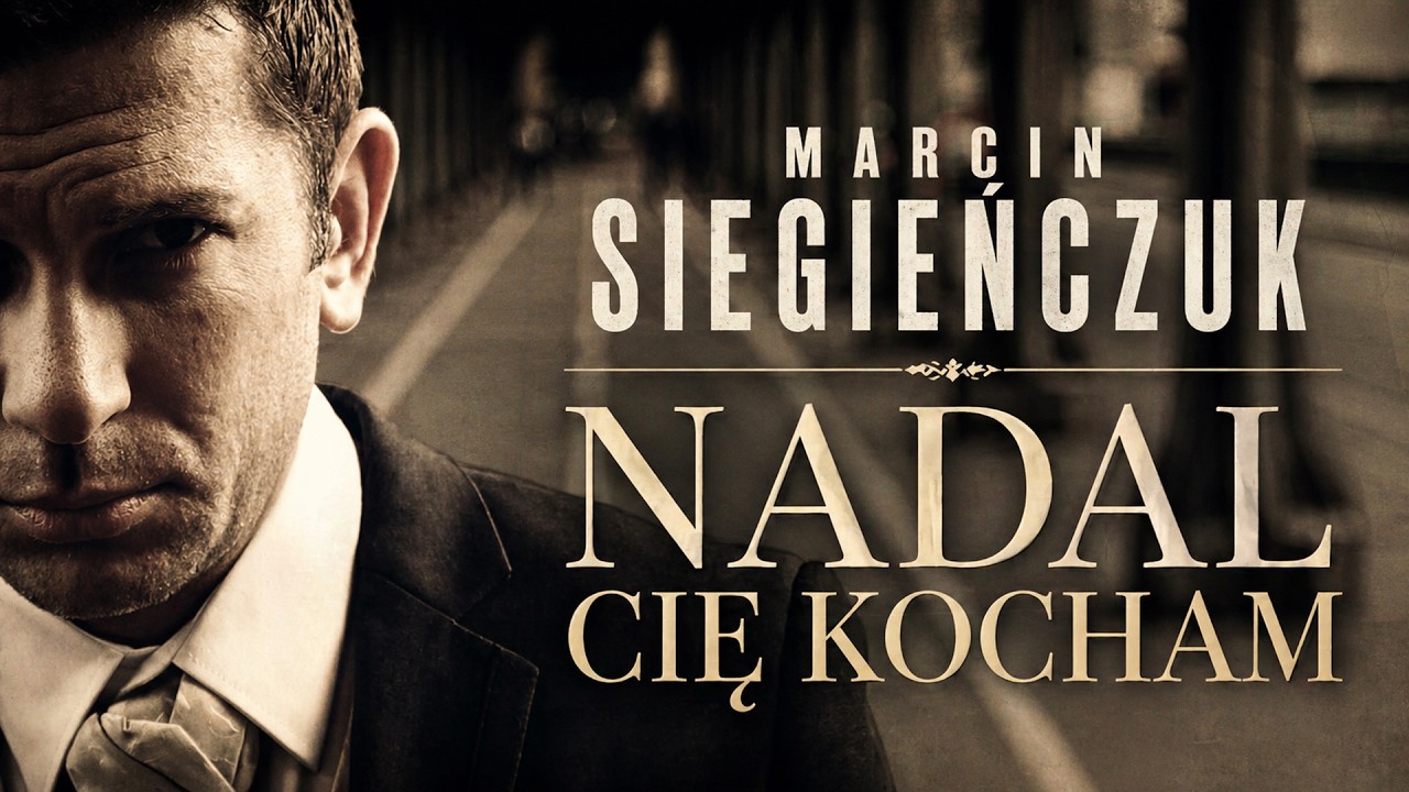 Marcin Siegieńczuk - Nadal Cię Kocham (Oficjalny Teledysk) Disco Polo