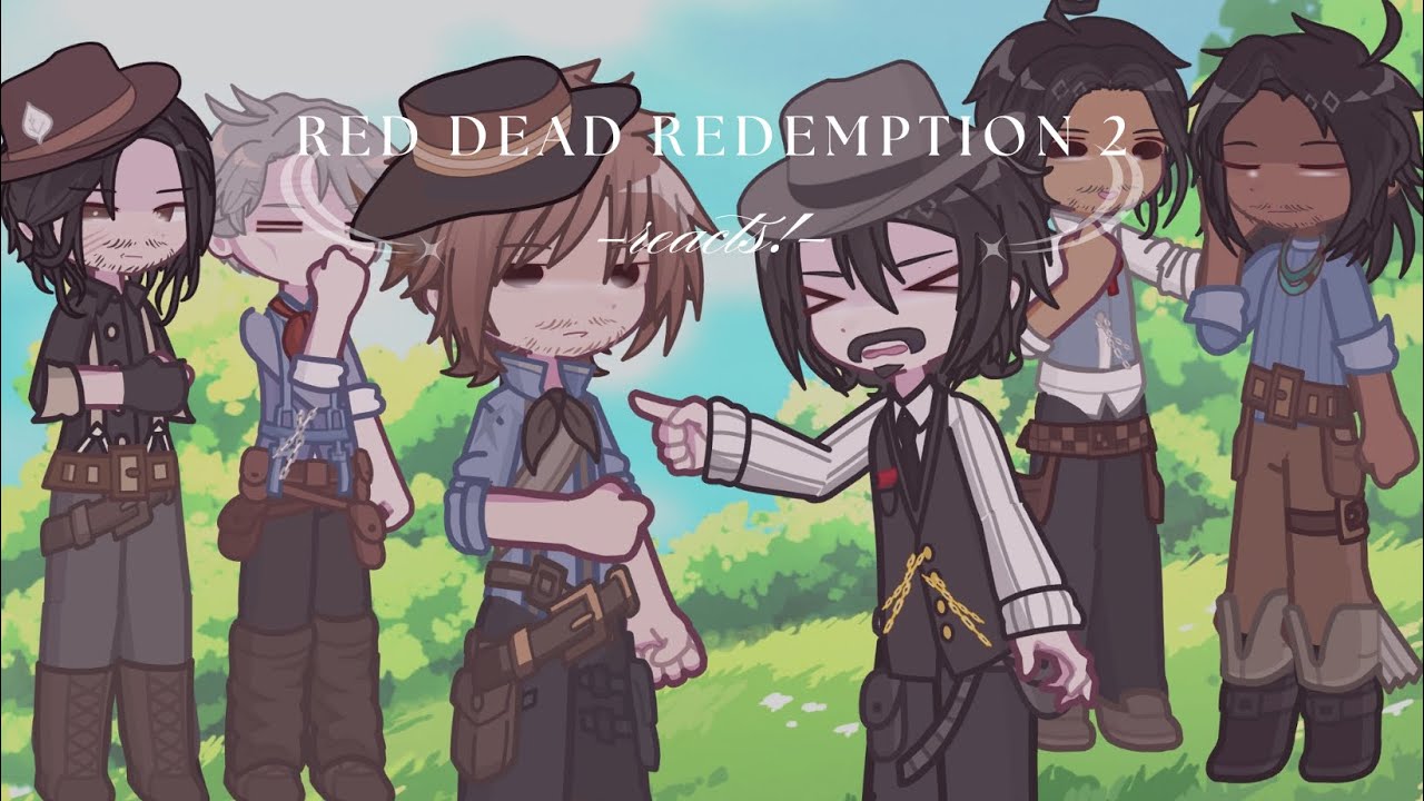 Red Dead Redemption 2 React to Themselves ★ gl2 ☆ wip